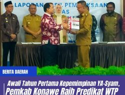 Awali Tahun Pertama Kepemimpinan YA-Syam, Pemkab Konawe Raih Predikat WTP
